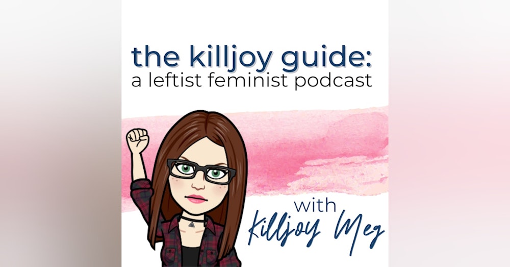 Introducing The Killjoy Guide with Killjoy Meg
