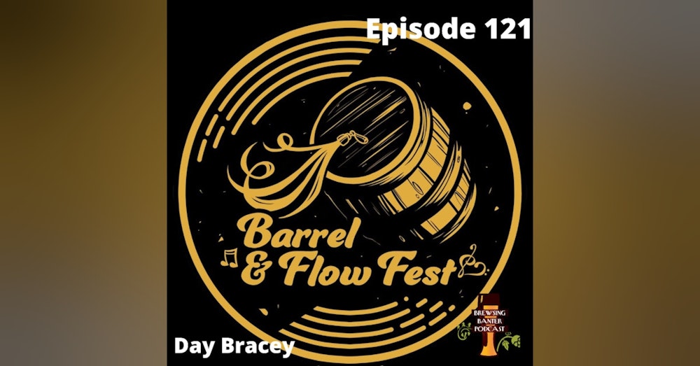 BBP 121 - Social Distancing Series - Barrel & Flow Fest