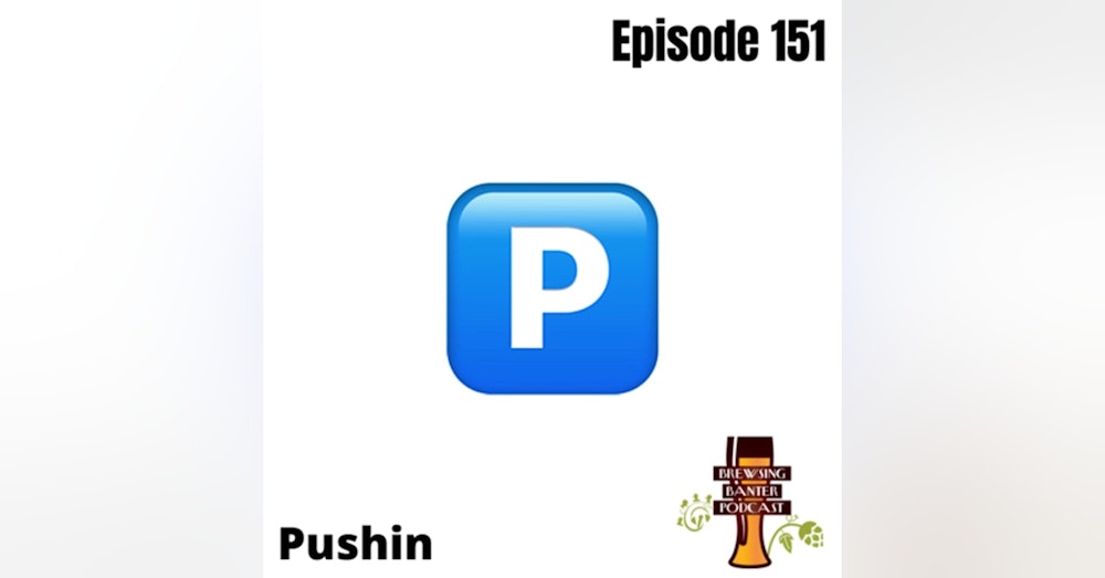 BBP 151 - Pushin