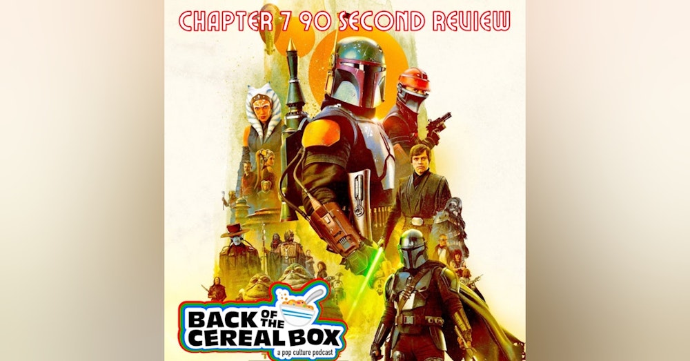Book of Boba Fett Chapter 7 90 Second Review