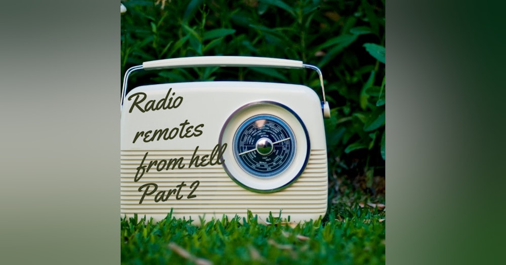 Radio Promotions and remotes from hell part two
