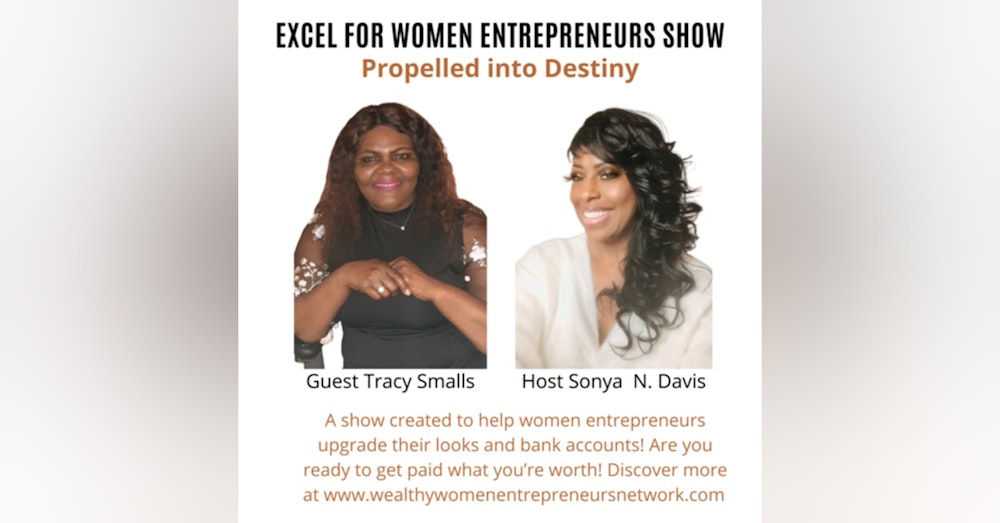 Propelled into Destiny with Tracy Smalls
