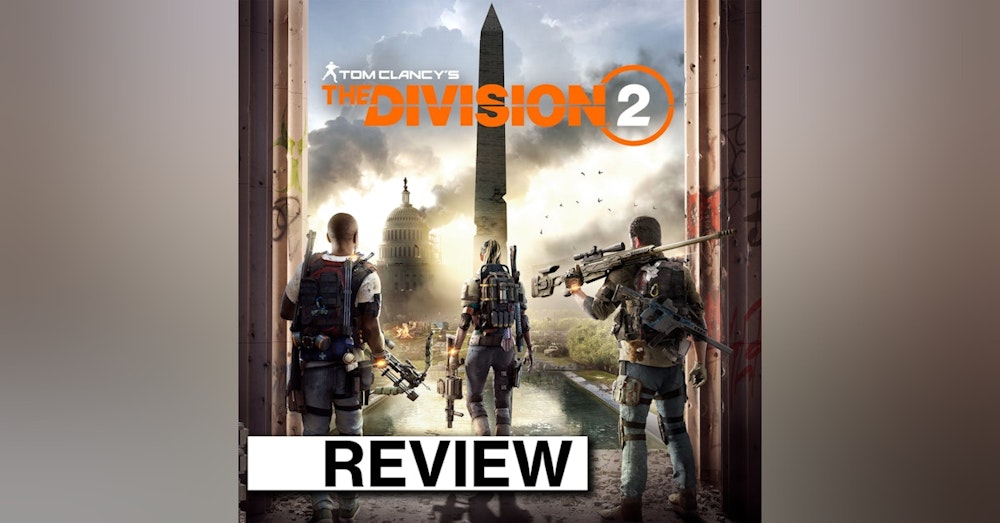 REVIEW: Ubisoft's "The Division 2"