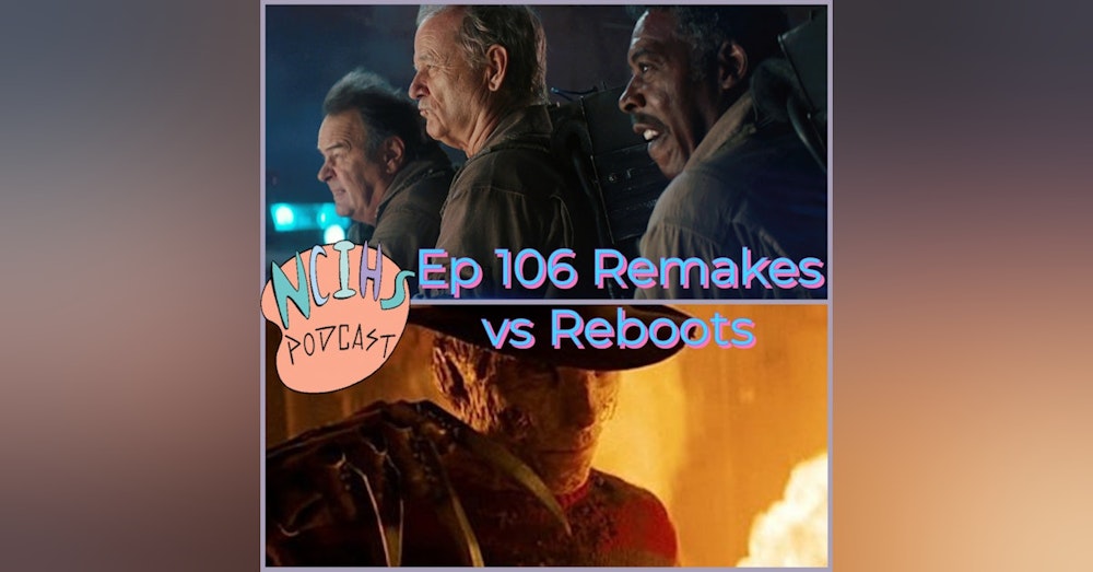 Not Cool In High School Ep106 Remakes vs Sequels