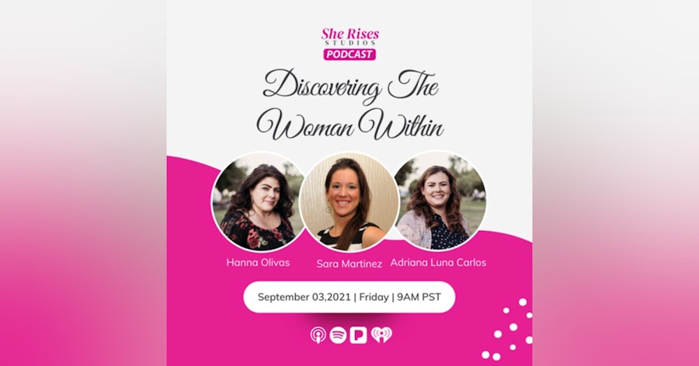 #23 - #BAUW w/Sara Martinez: Discovering the Woman Within
