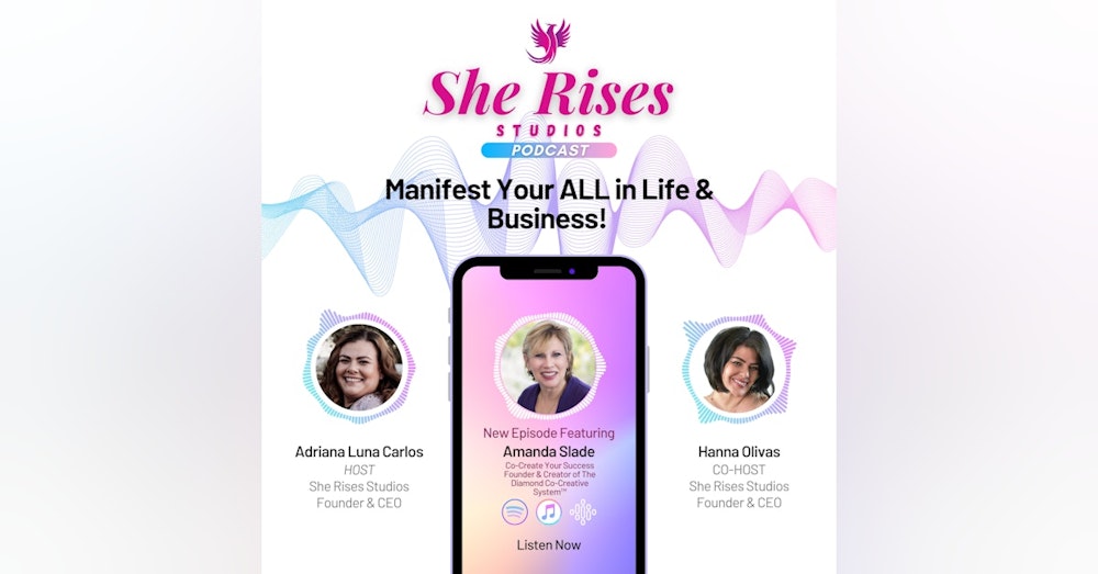 #50 - Manifest Your ALL in Life & Business! w/Amanda Slade