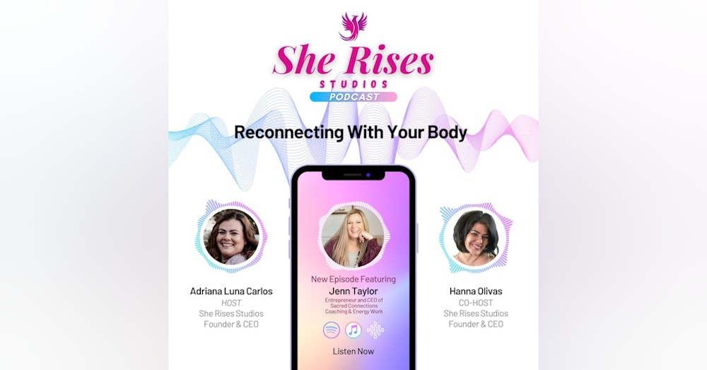 #52 - Reconnecting with Your Body w/Jenn Taylor