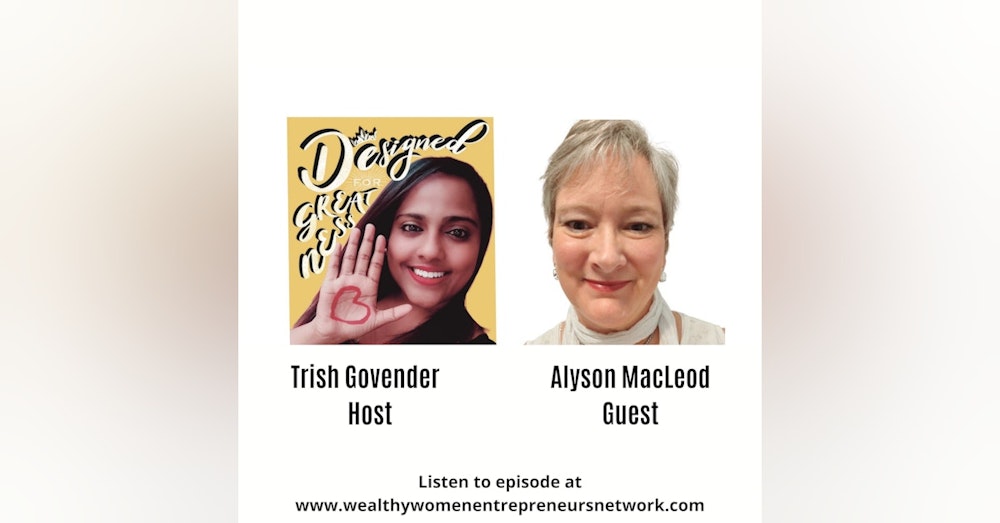 Designed for Greatness with Alyson MacLeod