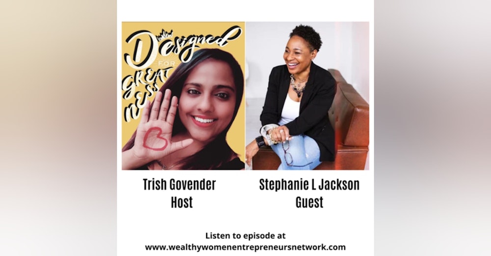 Designed for Greatness with Stephanie L Jackson