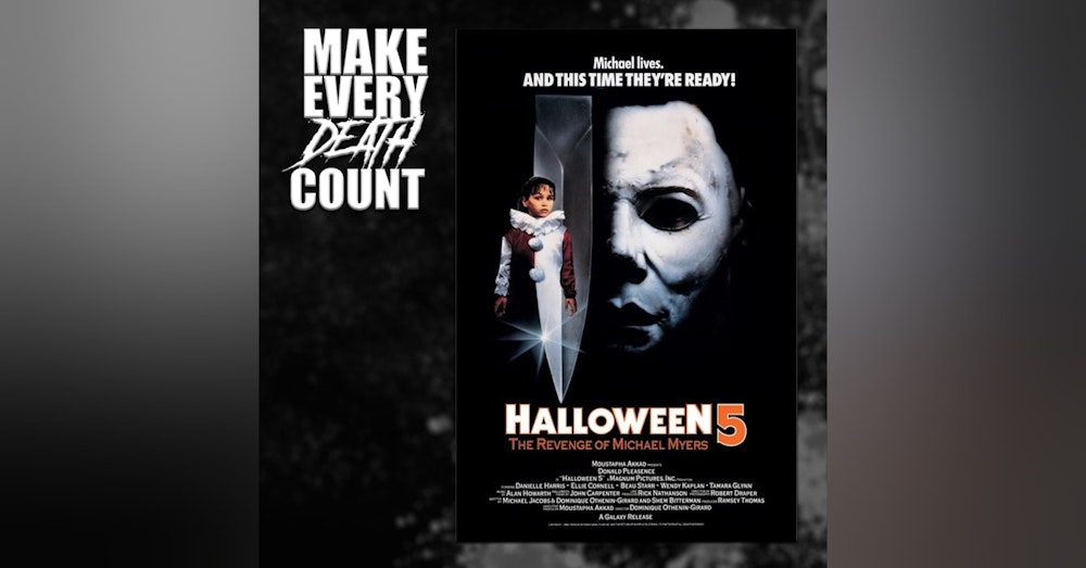 Episode 71: Halloween 5: The Revenge of Michael Myers (1989) | Review & Discussion