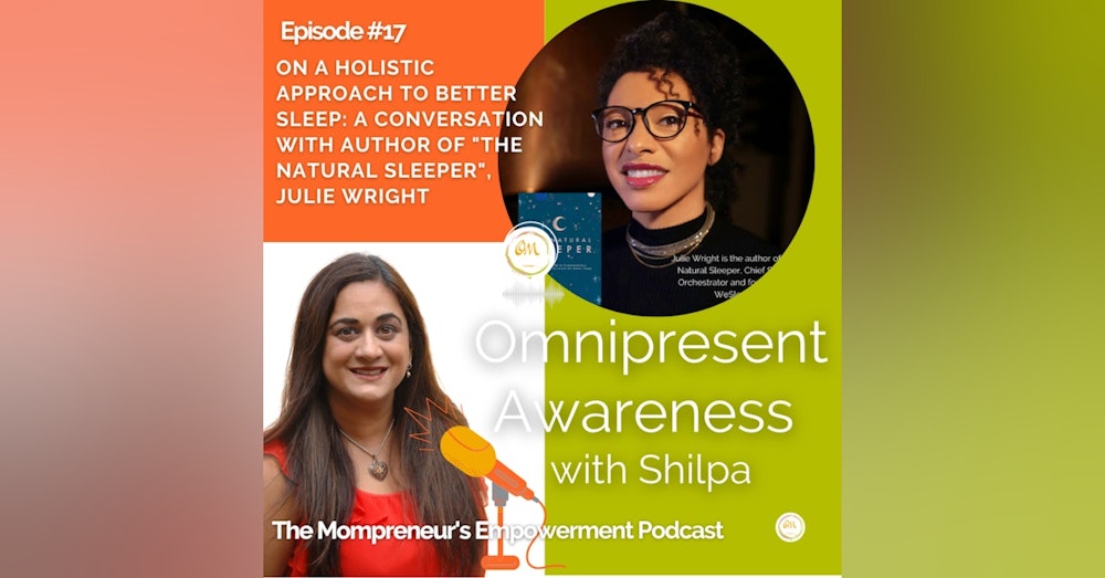 On a Holistic Approach to Better Sleep: A Conversation with Author of "The Natural Sleeper", Julie Wright (Episode #17)