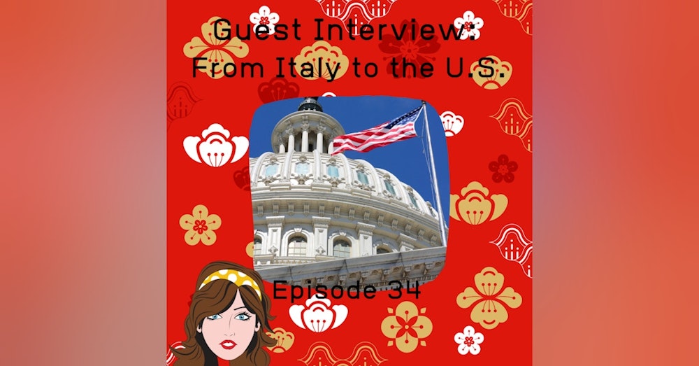 Guest Interview: From Italy to the U.S.
