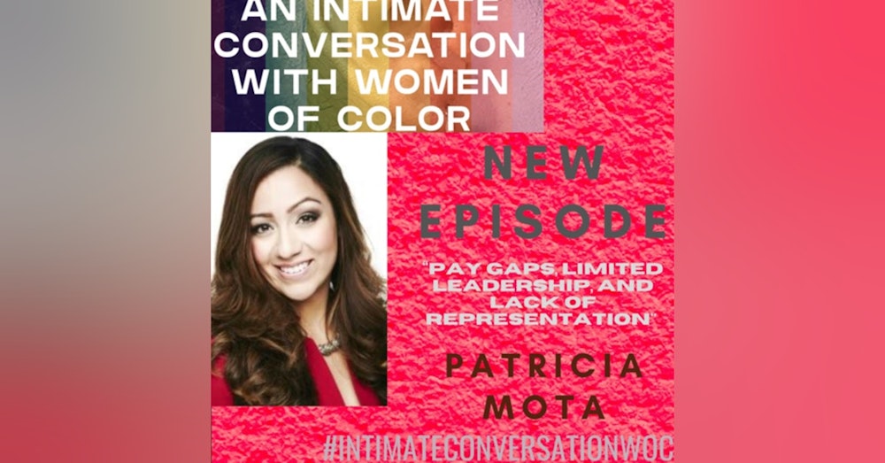 "Pay gaps, limited leadership, and lack of representation" with Patricia Mota, President & CEO of HACE
