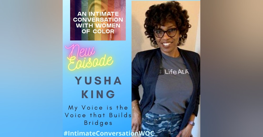 “My Voice is the Voice that Builds Bridges” with Yusha King