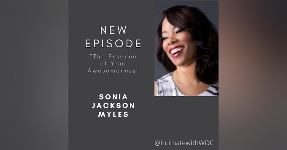 “The Essence of Your Awesomeness” with Sonia Jackson Myles