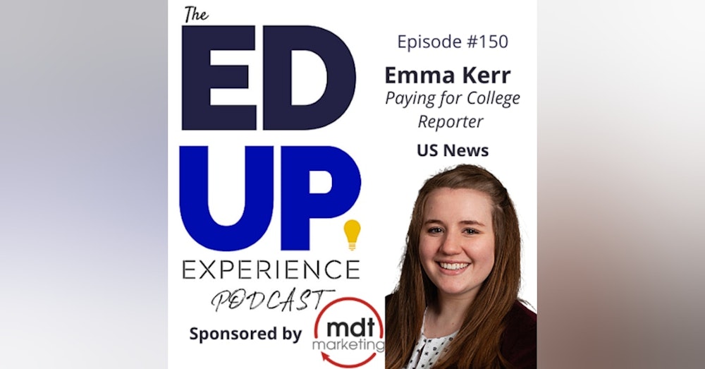 150: Emma Kerr, Paying for College Reporter, U.S. News