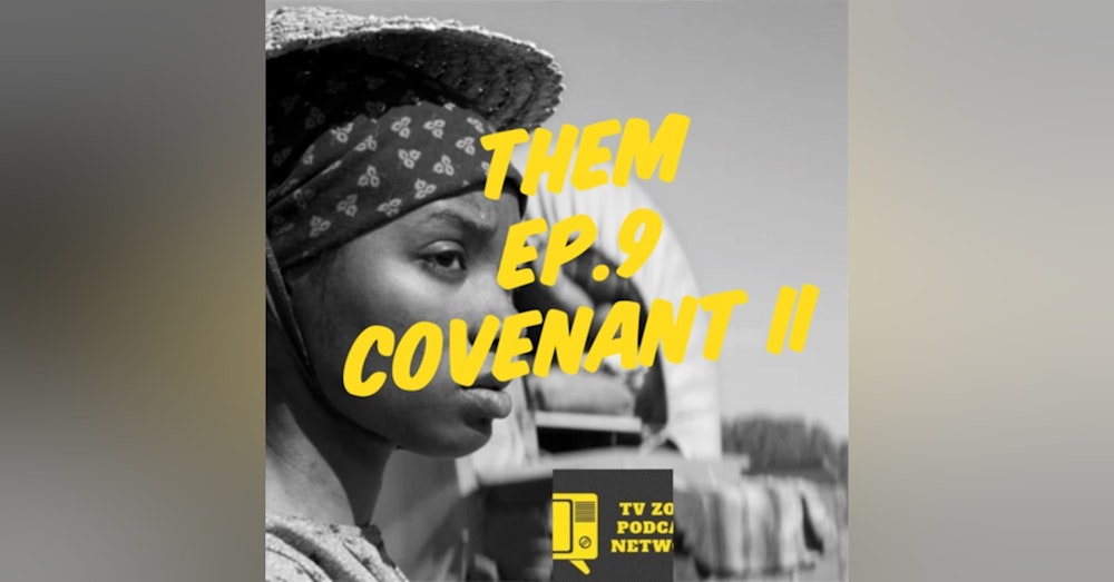 Them Ep.9 Covenant II