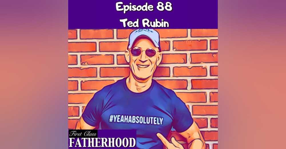 #88 Ted Rubin