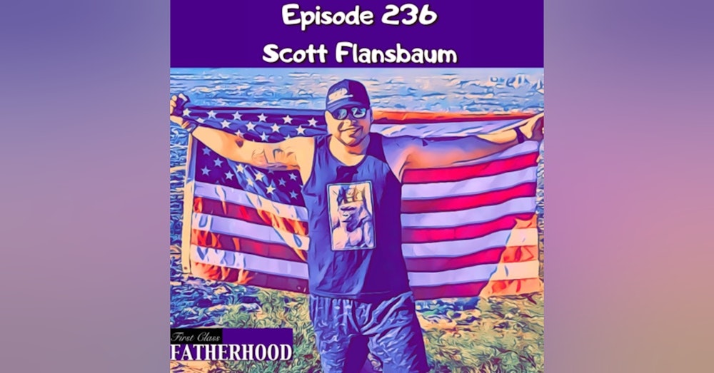 #236 Scott Flansbaum