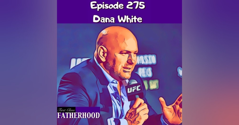 #275 Dana White