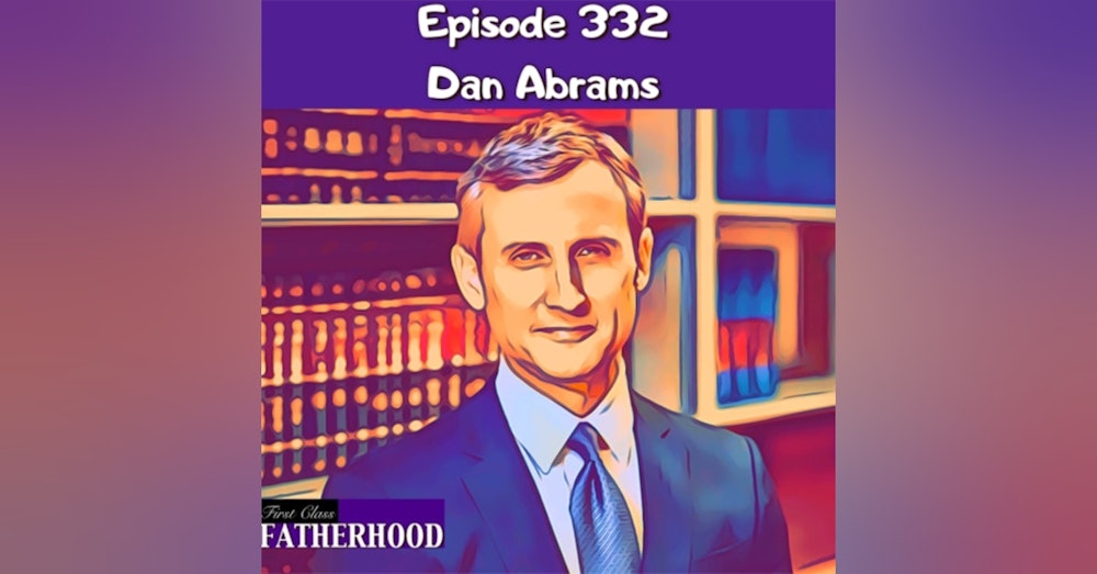 #332 Dan Abrams