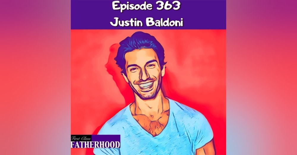 #363 Justin Baldoni