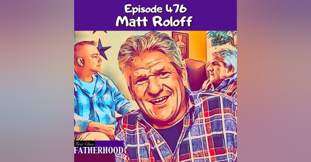 #476 Matt Roloff