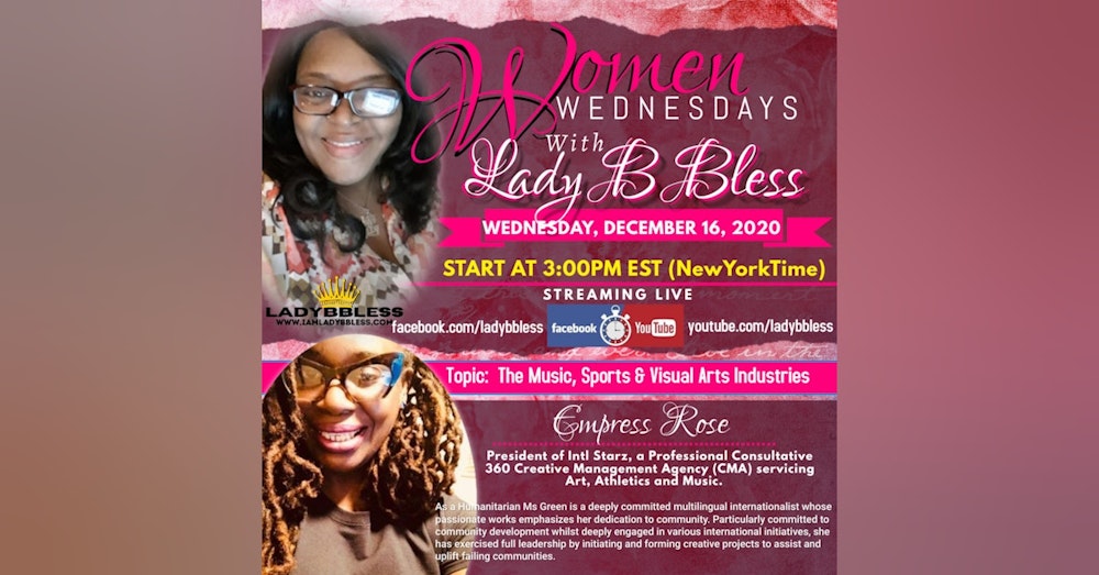 #20 December 16, 2020 - (Empress Rose) Women Wednesdays