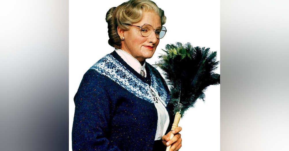 Mrs. Doubtfire. Robin Williams. 1993