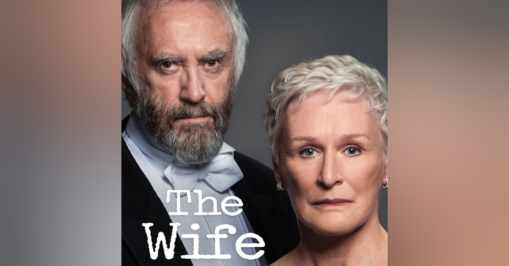 The Wife starring Glenn Close and Jonathan Price: Talking with Shaun Chang from the Movie and TV Blog Hill Place.