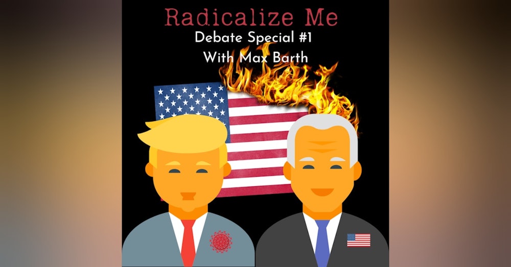 2020 Presidential Debate Special #1 with Max Barth