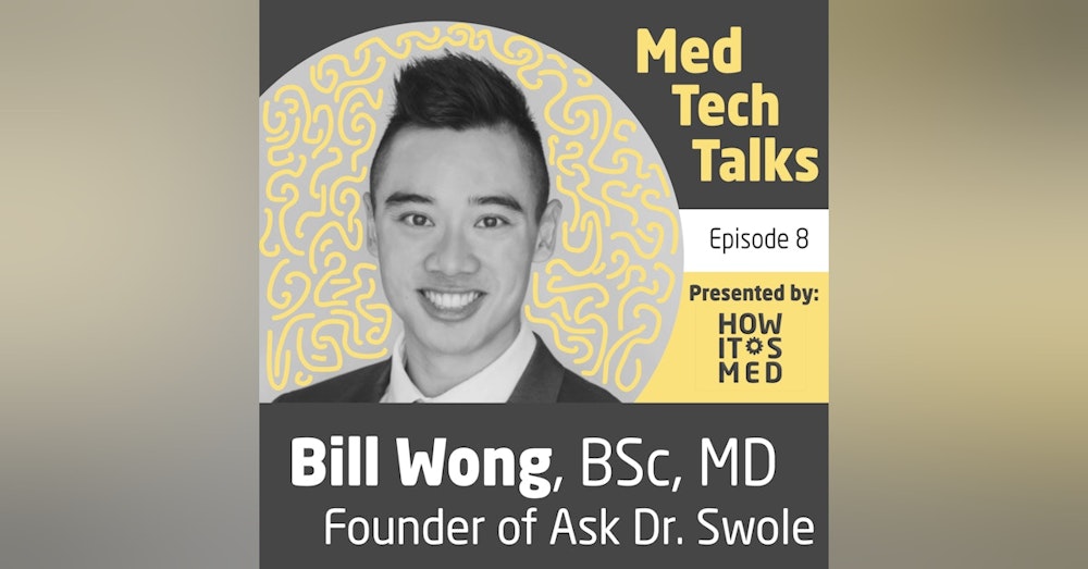 Med Tech Talks Ep. 8 - Bill Wong Pt. 2