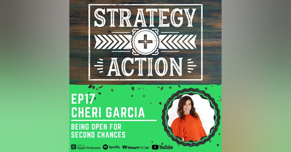 Ep17 Cheri Garcia - Being Open for Second Chances