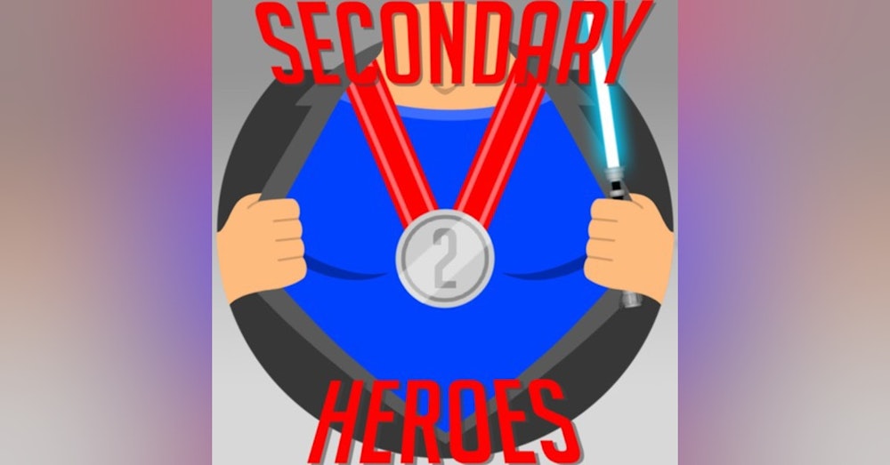 Secondary Heroes Podcast Episode 44: Star Wars: The Rise Of Skywalker In-Depth
