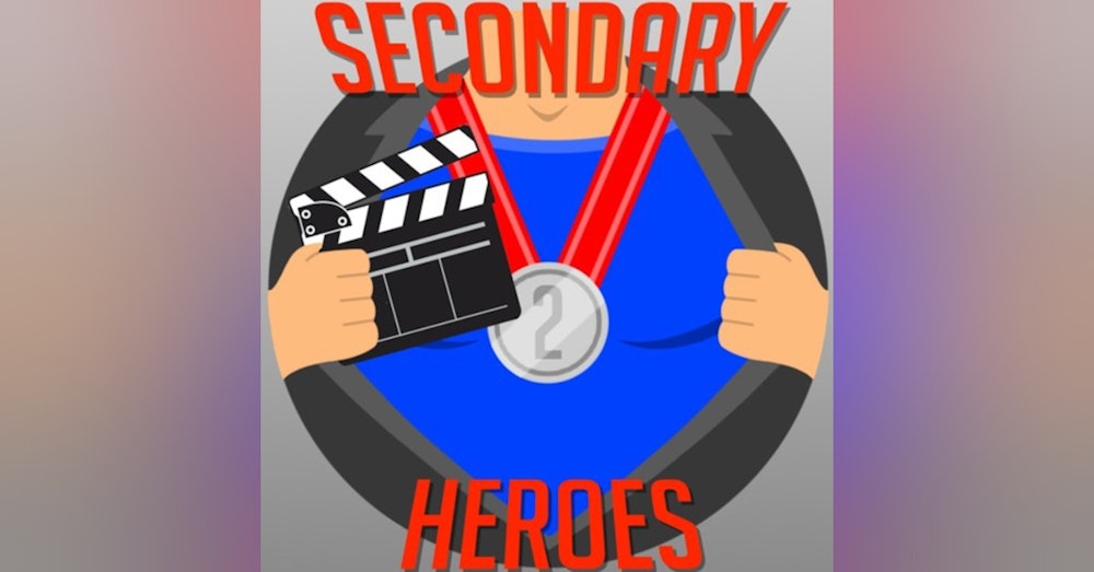 Secondary Heroes Podcast Episode 61: We Pitch Movies To Hollywood