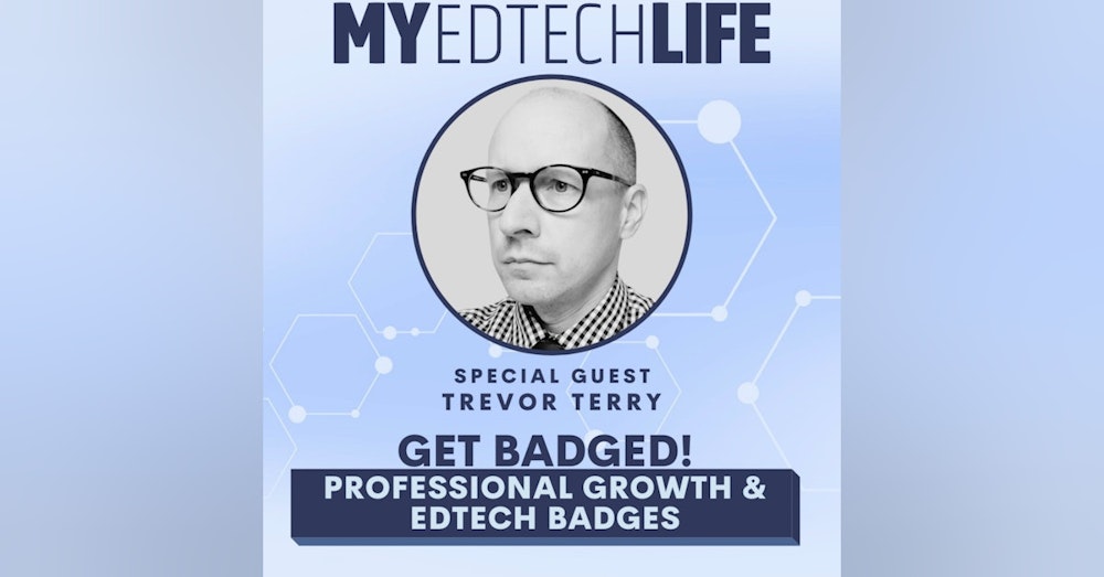 Episode 107: Get Badged: Professional Growth & EdTech Badges