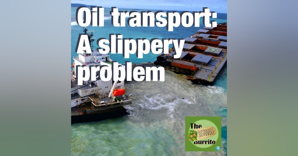 Oil Transport: A Slippery Problem