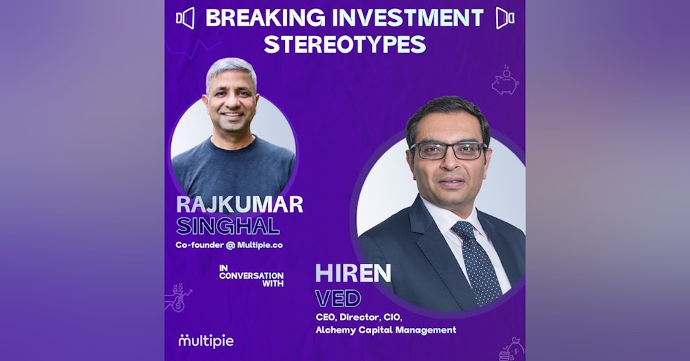 Hiren Ved - CEO, Director, CIO, Alchemy Capital Management.