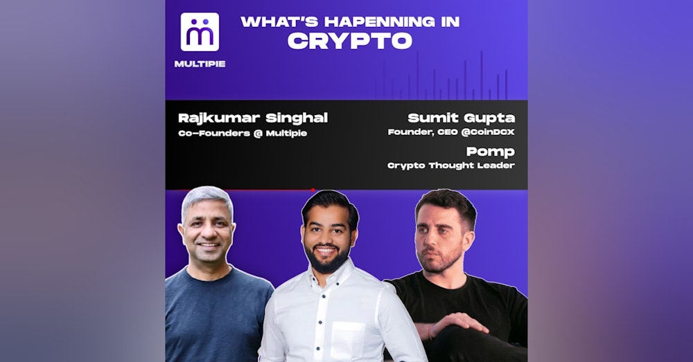 Anthony "Pomp" Pompliano and Sumit Gupta - All things about Crypto