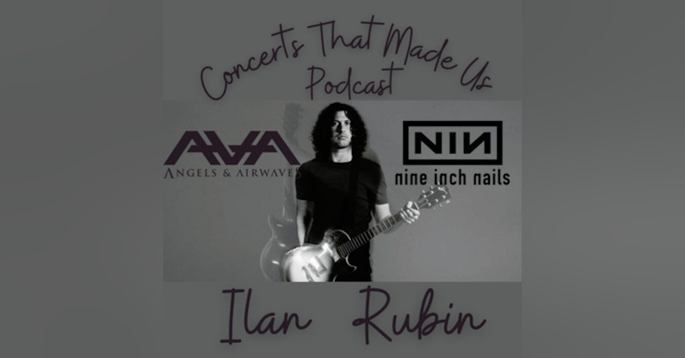 Season Finale with Ilan Rubin - Nine Inch Nails - Angels and Airwaves