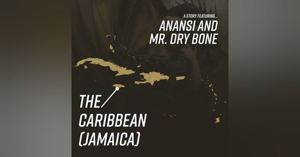Anansi and Mr. Dry-Bone