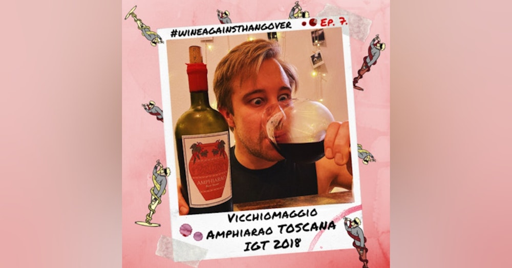 WAH #7 | Maremma & Amphiarao Rosso Toscano Vicchiomaggio 2018