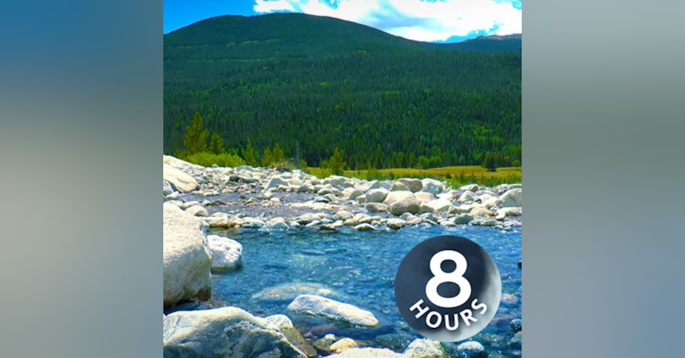 Mountain River Water Sounds 8 Hours | Sleep, Study, Focus or Relax to Nature White Noise