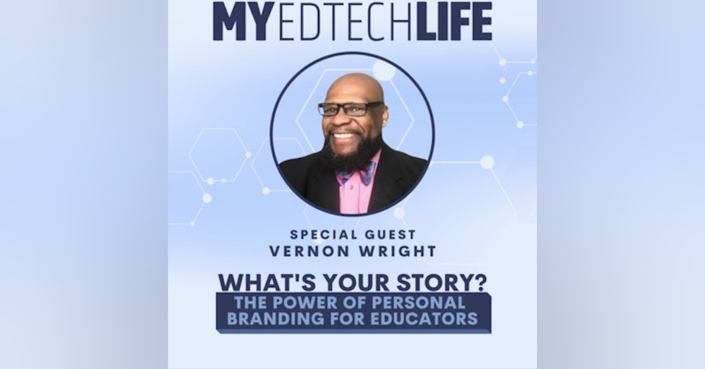 Episode 104: What’s Your Story? The Power of Personal Branding for Educators.