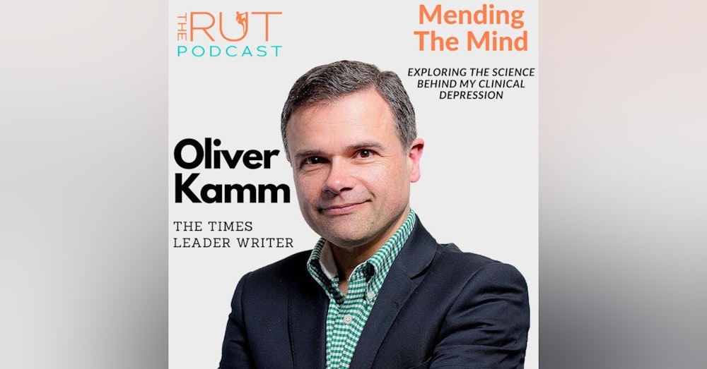 Oliver Kamm, Leader Writer and Columnist, The Times: Mending The Mind- Exploring The Science Behind My Clinical Depression