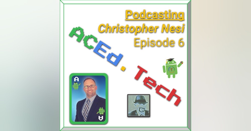 6 - Podcasting with Christopher Nesi