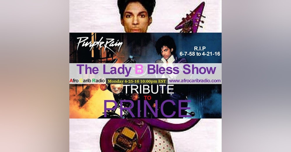 The Lady B Bless Show Tribute to Prince Season 5 Episode 25