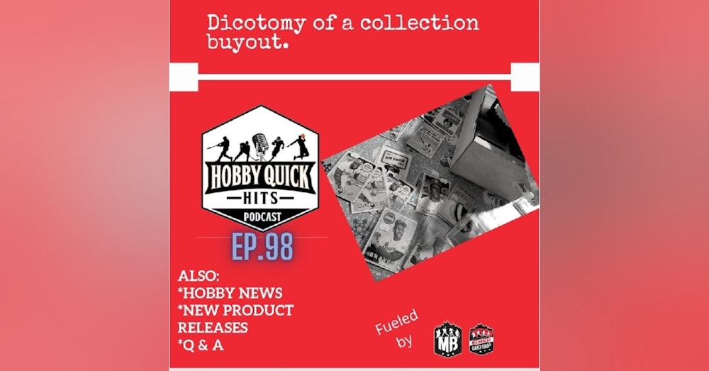 Hobby Quick Hits Ep.98 Dicotomy of a Deal