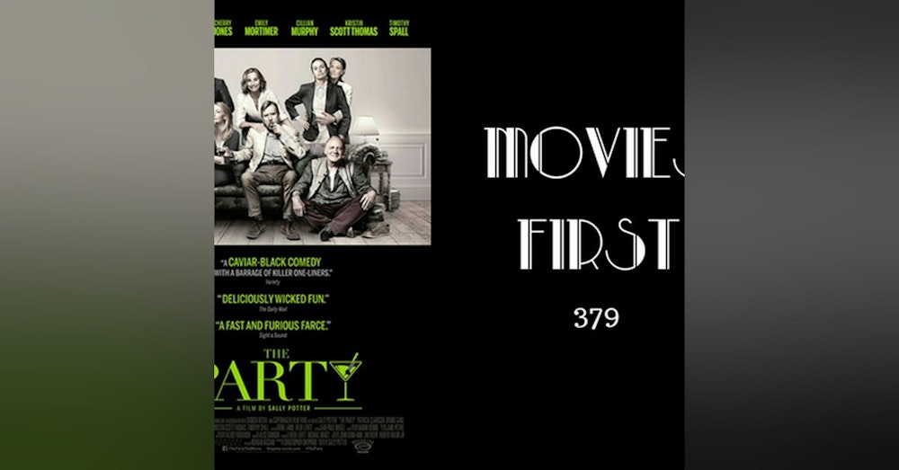 379: The Party - Movies First with Alex First