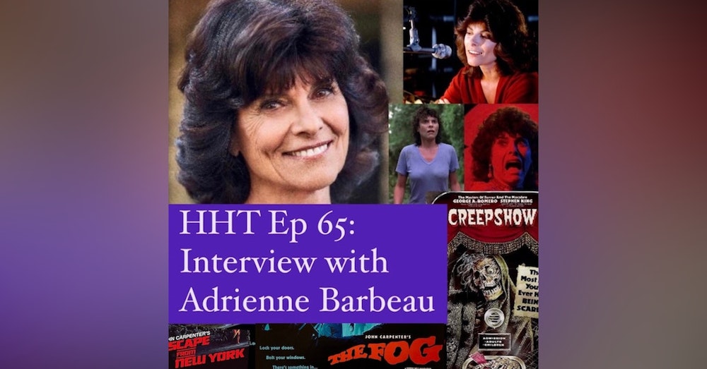 Ep 65: Interview w/Adrienne Barbeau, Horror Icon